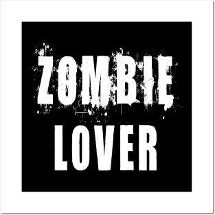 Zombie Lover: Funny Apocalypse T-Shirt Posters and Art